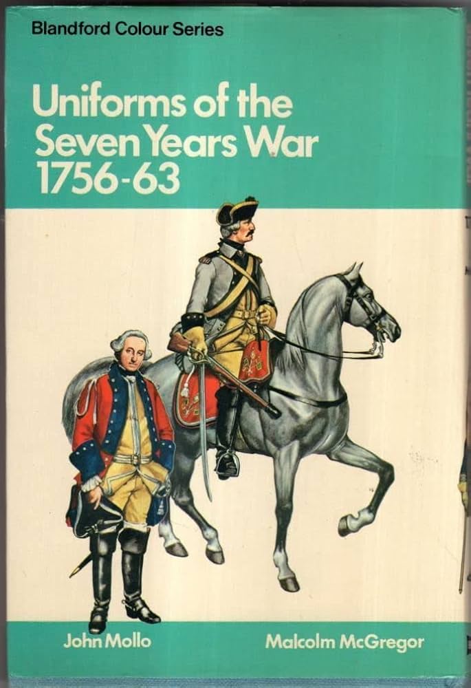 Uniforms of the Seven Years War, 1756-64: 9780713708226